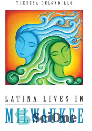 دانلود کتاب Latina Lives in Milwaukee – لاتینا در میلواکی زندگی می کند